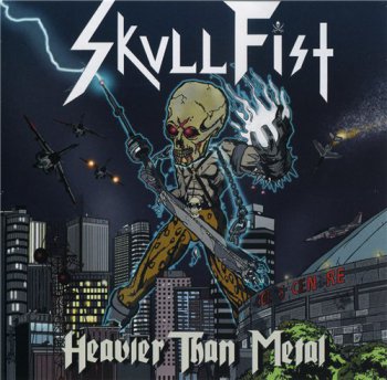 Skull Fist - Heavier Than Metal (2010)