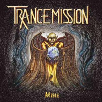 Trancemission (aka-Trance) - Mine (2005/2010)