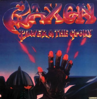 Saxon - Power & The Glory [CARRERE LP, Vinyl Rip, 24/96] 1983