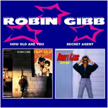 Robin Gibb - How Old Are You (1983) Secret Agent (1984)