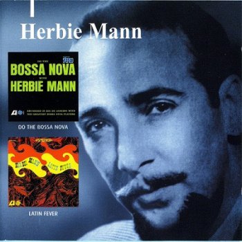 Herbie Mann - Do The Bossa Nova & Latin Fever 1964 (2000)