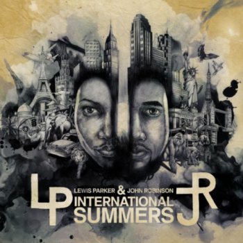 John Robinson & Lewis Parker-International Summers 2010