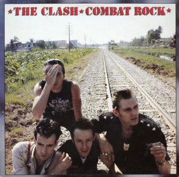 The Clash - Combat Rock (CBS Records LP VinylRip 24/96) 1982