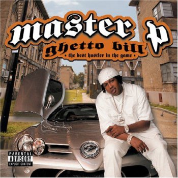 Master P-Ghetto Bill 2005