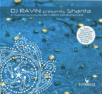 Riccardo Eberspacher - DJ Ravin Presents Shanta