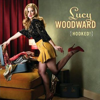 Lucy Woodward - Hooked! (2010/lossless)