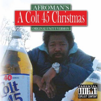 Afroman-A Colt 45 Christmas 2006