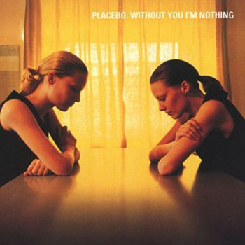 Placebo - Without You I'm Nothing (Elevator Music / Virgin UK LP VinylRip 24/192) 1998