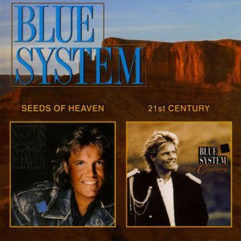 Blue System - Seeds Of Heaven - 21st Century (2000)