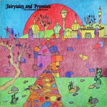 Alex Oriental Experience - Fairytales And Promises (GeeBeeDee Records GER LP VinylRip 24/96) 1982