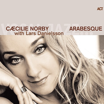 Caecilie Norby - Arabesque  2011