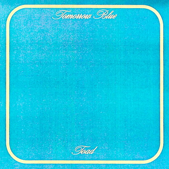 Toad - Tomorrow Blue 1972