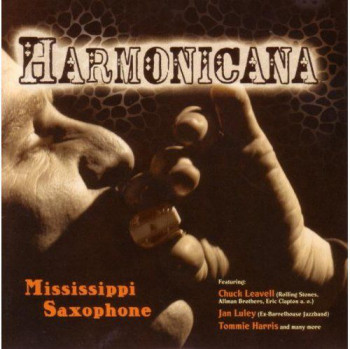 Harmonicana - Mississippi Saxophone (2010)