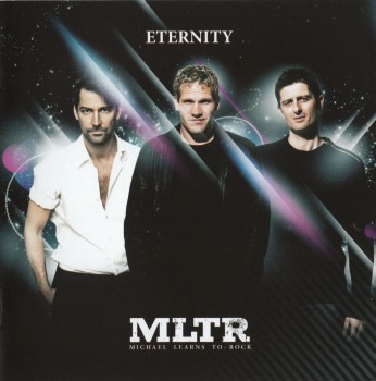 Michael Learns To Rock - Eternity (2008)