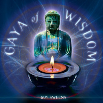 Guy Sweens - Gaya Of Wisdom (2007)