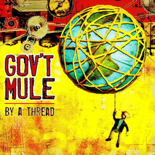 Gov't Mule - By a Thread 2009