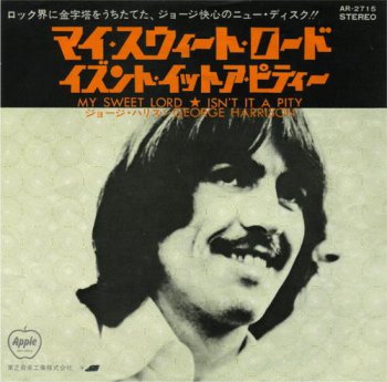 George Harrison - My Sweet Lord / Isn’t It A Pity (Apple Records Japan 7" VinylRip 24/96) 1970