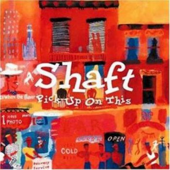 Shaft - Pick up on This (2001)