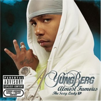 Yung Berg-Almost Famous The Sexy Lady EP 2007