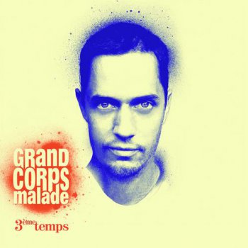 Grand Corps Malade-3eme Temps 2010