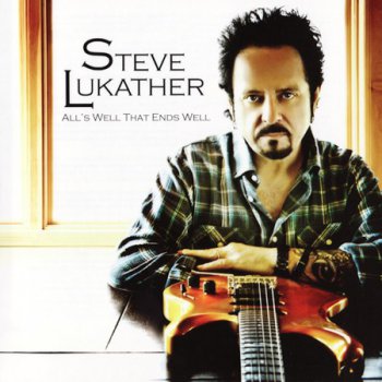 Steve Lukather - All's Well That Ends Well (2010)