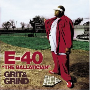 E-40-Grit & Grind 2002