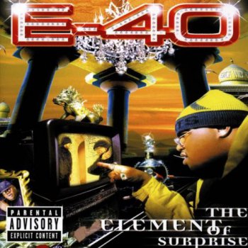 E-40-The Element Of Surprise 1998