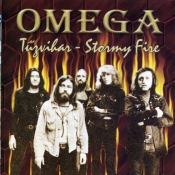 Omega - Tuzvihar - Stormy Fire 1974 (Remaster 2001)