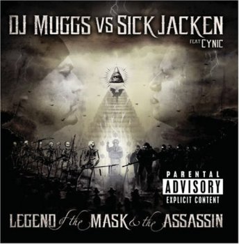 DJ Muggs & Sick Jacken-The Legend Of The Mask & The Assassin 2007