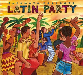 Putumayo Presents: Latin Party (2010)