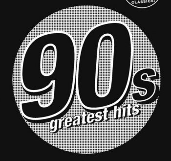 VA - Greatest 1990's music hit singles (2004)