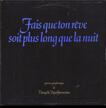 Vangelis  - Fais Que Ton R&#234;ve Soit Plus Long Que La Nuit (1972)