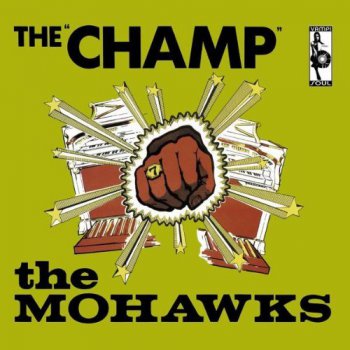 The Mohawks - The Champ - 1968 (2008)