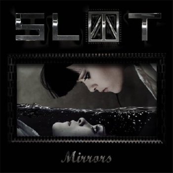 Слот - Mirrors (EP) (2010)