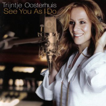 Trijntje Oosterhuis - See You As I Do (2005)