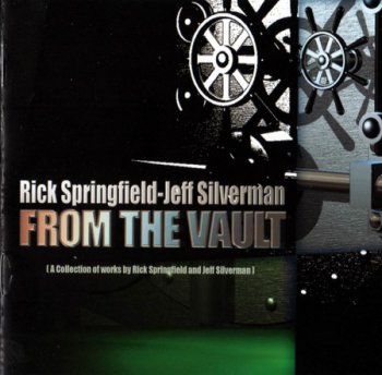 Rick Springfield & Jeff Silverman - From The Vault (2010)