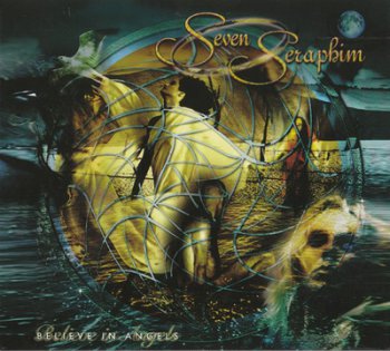 Seven Seraphim - Believe In Angels 2003