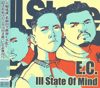 E.C. Illa-Ill State Of Mind (Japan Edition) 1993