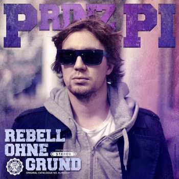 Prinz Pi-Rebell Ohne Grund 2011