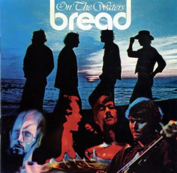 Bread - On The Waters (Elektra / Rhino Records 1995) 1970