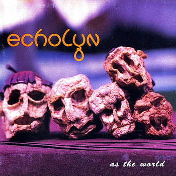 Echolyn - As The World 1995