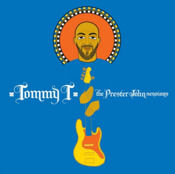 Tommy T - The Prester John Sessions (2009)