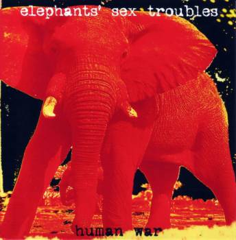 E-Sex-T - Human War (1996)