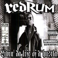 Redrum-Livin' Da Life Of A Hustla 1997