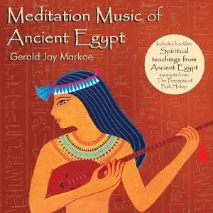 Gerald Jay Markoe - Meditation Music of Ancient Egypt