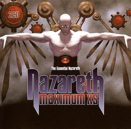 Nazareth - Maximum XS: The Essential Nazareth [2CD] (2004)