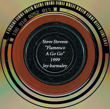 STEVE STEVENS: Flamenco A Go Go (1999, ARK 21, 186 810 025 2, Made in USA)