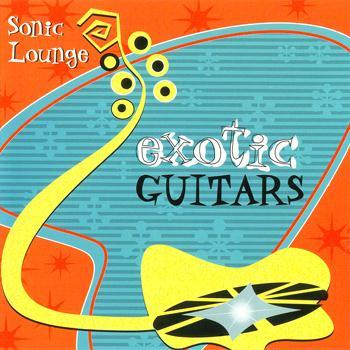 Exotic Guitars - Sonic Lounge (2000) Lossless
