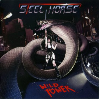 Steel Horse - Wild Power (2009)