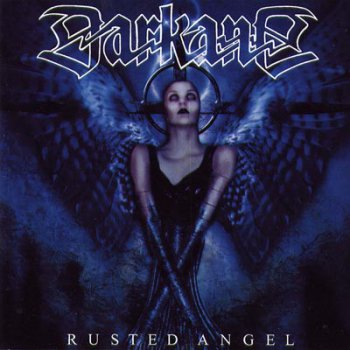 Darkane - Rusted Angel (1999, Reissued 2004)